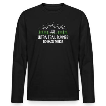 Ultra Trail Runner - Do Hard Things - Men's Premium Organic Long Sleeve Shirt - black - Front - Nico (187cm)