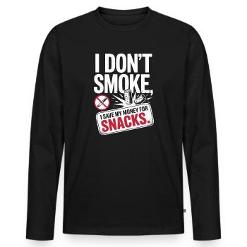 I Don't Smoke I Save My Money Snacks Non-Smoking - Men's Premium Organic Long Sleeve Shirt - black - Front - Nico (187cm)
