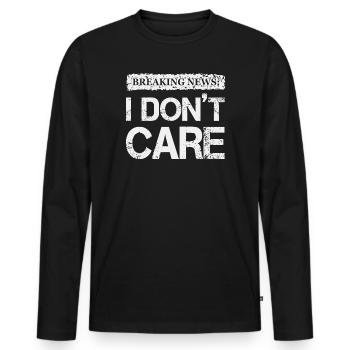Breaking News I Don't Care Quote Design - Men's Premium Organic Long Sleeve Shirt - black - Front - Nico (187cm)