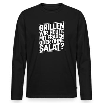 Let's grill today with friends or without salad - Men's Premium Organic Long Sleeve Shirt - black - Front - Nico (187cm)