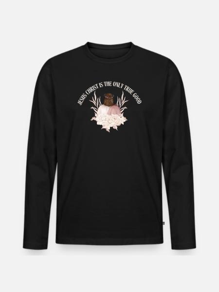 Jesus_christ_is_the_only_true_good - Men's Premium Organic Long Sleeve Shirt - black