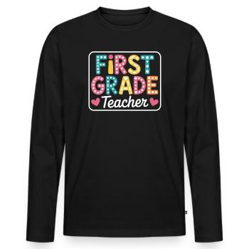 First Grade Teacher Back To School - Männer Premium Bio Langarmshirt - Schwarz - Vorne - Nico (187cm)