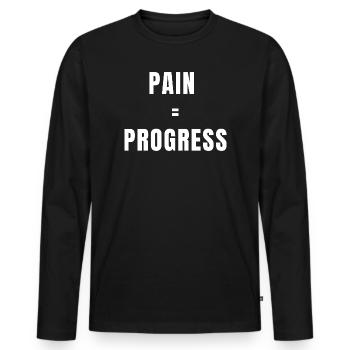 Pain Equals Progress Strength Mindset Growth Power - Men's Premium Organic Long Sleeve Shirt - black - Front - Nico (187cm)