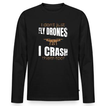 I dont just fly drones I crash them too - Männer Premium Bio Langarmshirt - Schwarz - Vorne - Nico (187cm)