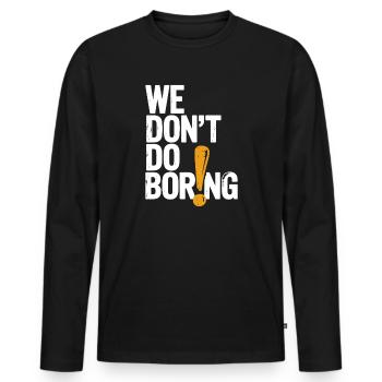 Nous ne nous ennuyons pas avec le point d’exclamation - T-shirt manches longues Premium bio Homme - noir - Devant - Nico (187cm)