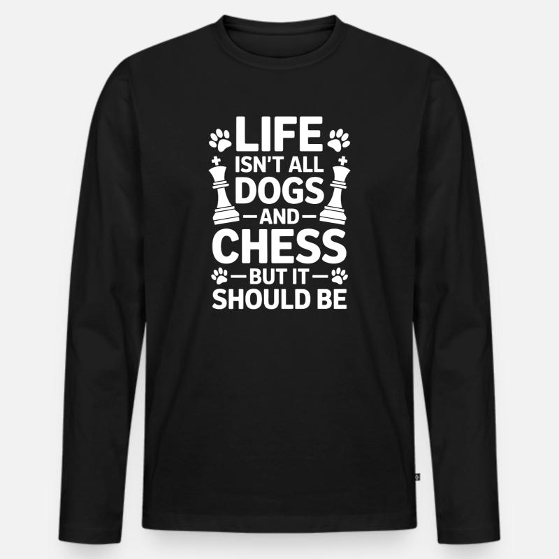 Schach Spruch Schachspieler Hunde Schach Geschenk - Männer Premium Bio Langarmshirt - Schwarz