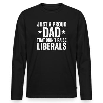 Nur ein stolzer Vater, der keine Liberalen großgez - Männer Premium Bio Langarmshirt - Schwarz - Vorne - Nico (187cm)