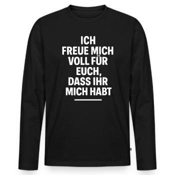 I'm so happy for you - Funny saying - Men's Premium Organic Long Sleeve Shirt - black - Front - Nico (187cm)