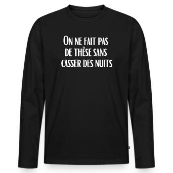You can't do a thesis without breaking nights - Men's Premium Organic Long Sleeve Shirt - black - Front - Nico (187cm)