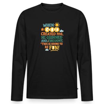 Als Gott mich schuf, grinste er und dachte: „Das - Männer Premium Bio Langarmshirt - Schwarz - Vorne - Nico (187cm)