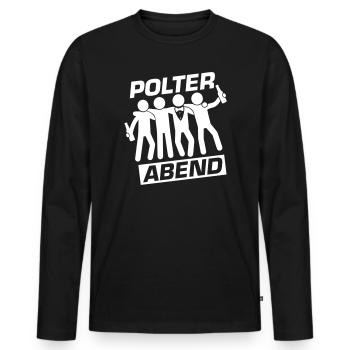 Polterabend Crew Polterhochzeit - Männer Premium Bio Langarmshirt - Schwarz - Vorne - Nico (187cm)