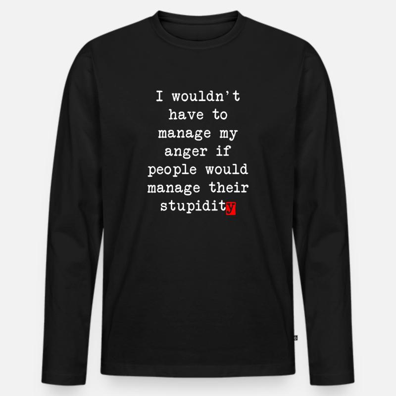 Aggressionsbewältigung – Humorvolles Statement - Männer Premium Bio Langarmshirt - Schwarz