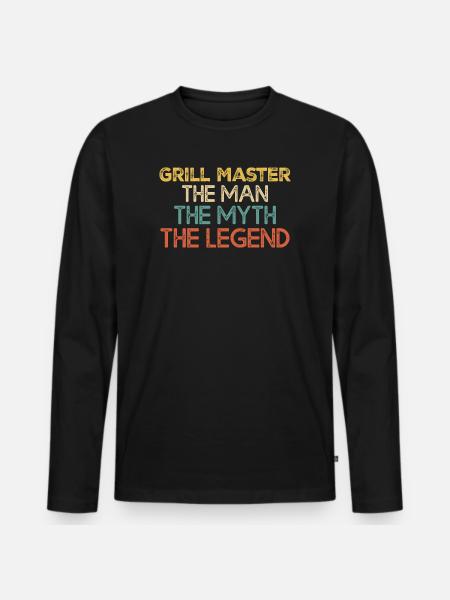 Grill Master Legend Quote - Men's Premium Organic Long Sleeve Shirt - black
