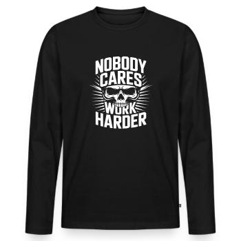 Nobody Cares Work Harder Skull - Men's Premium Organic Long Sleeve Shirt - black - Front - Nico (187cm)