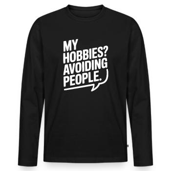 My Hobbies? Avoiding People - Men's Premium Organic Long Sleeve Shirt - black - Front - Nico (187cm)