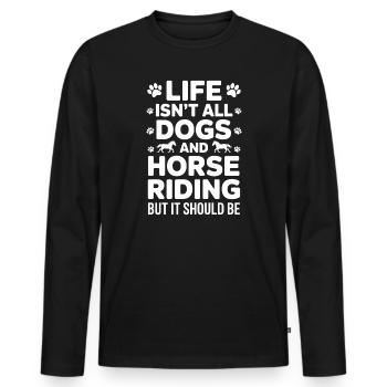 Riding Saying Dogs Rider Horses Riding Gift - Men's Premium Organic Long Sleeve Shirt - black - Front - Nico (187cm)