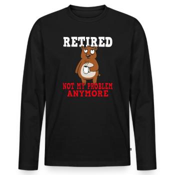 Retirement – No longer my problem - Men's Premium Organic Long Sleeve Shirt - black - Front - Nico (187cm)