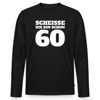 Merde, j’ai déjà 60 ans Chemise drôle - T-shirt manches longues Premium bio Homme - noir - Devant - Nico (187cm)