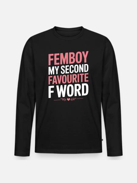 Femboy – La mia seconda parola con la F preferita - Maglia a manica lunga ecologica premium da uomo - nero