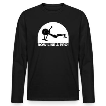 Row Like A Pro! Indoor Rowing - Men's Premium Organic Long Sleeve Shirt - black - Front - Nico (187cm)