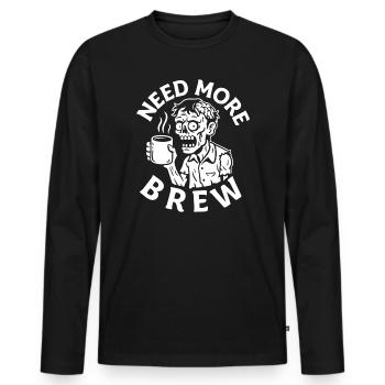 Need More Brew Zombie Tee - Männer Premium Bio Langarmshirt - Schwarz - Vorne - Nico (187cm)