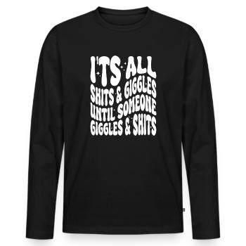 It's all Shits and Giggles Lustiger Spruch - Men's Premium Organic Long Sleeve Shirt - black - Front - Nico (187cm)