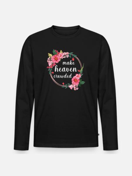 Make Heaven Crowded Glaube Blumen Design - Männer Premium Bio Langarmshirt - Schwarz