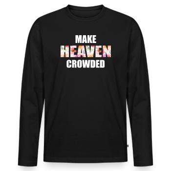 Make Heaven Crowded Glaube Design - Männer Premium Bio Langarmshirt - Schwarz - Vorne - Nico (187cm)
