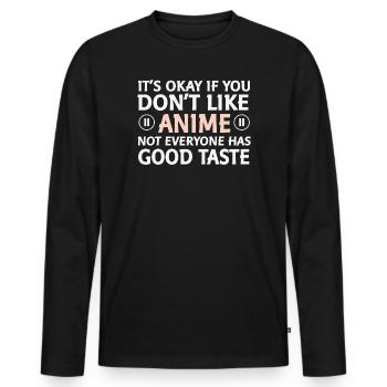 Not everyone likes anime saying - Men's Premium Organic Long Sleeve Shirt - black - Front - Nico (187cm)