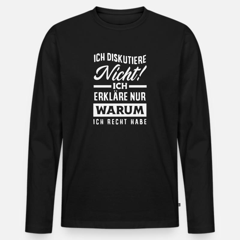 Ich diskutiere nicht – ich habe Recht - Männer Premium Bio Langarmshirt - Schwarz