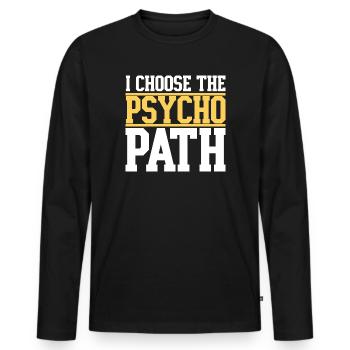 Ich wähle den Psycho-Pfad - Männer Premium Bio Langarmshirt - Schwarz - Vorne - Nico (187cm)