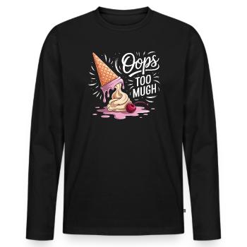 Oups trop de motif de crème glacée amusant avec fonte - T-shirt manches longues Premium bio Homme - noir - Devant - Nico (187cm)