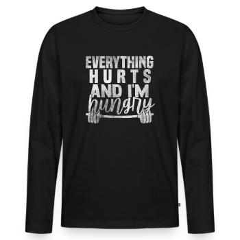 Everything hurts, I'm hungry - Men's Premium Organic Long Sleeve Shirt - black - Front - Nico (187cm)