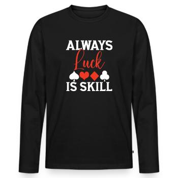 Luck Is Always Skill - Men's Premium Organic Long Sleeve Shirt - black - Front - Nico (187cm)