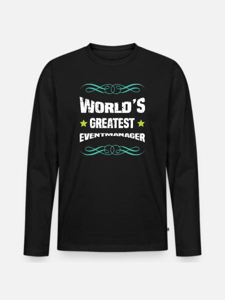 World's Greatest Event Manager - Men's Premium Organic Long Sleeve Shirt - black