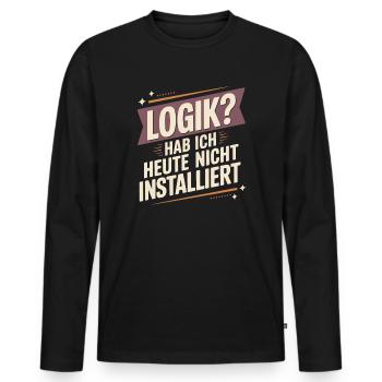 LOGIK? Hab ich heute nicht installiert - Männer Premium Bio Langarmshirt - Schwarz - Vorne - Nico (187cm)