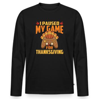 Paused My Game For Thanksgiving Gamer Fall - Men's Premium Organic Long Sleeve Shirt - black - Front - Nico (187cm)