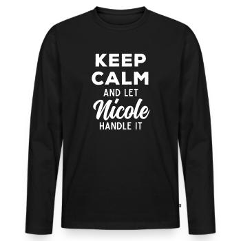 Gardez votre calme Laissez Nicole s’en sortir Drôle de dicton - T-shirt manches longues Premium bio Homme - noir - Devant - Nico (187cm)