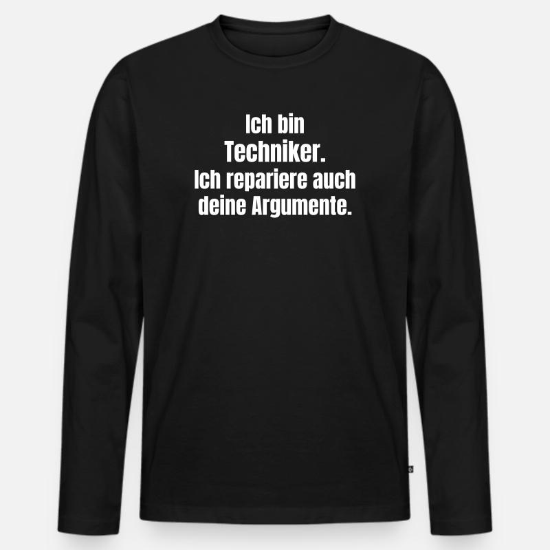 Ich bin Techniker: Argumente reparieren - Männer Premium Bio Langarmshirt - Schwarz