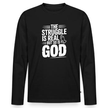 The Struggle is Real but So is God - Men's Premium Organic Long Sleeve Shirt - black - Front - Nico (187cm)