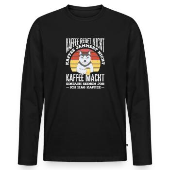 Coffee doesn't talk – I like coffee - Men's Premium Organic Long Sleeve Shirt - black - Front - Nico (187cm)
