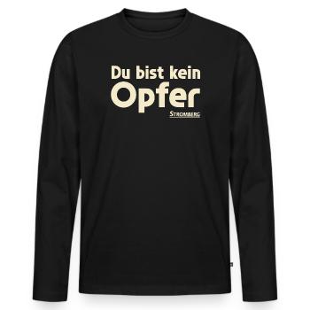Stromberg Mit Spruch Du Bist Kein Opfer - Männer Premium Bio Langarmshirt - Schwarz - Vorne - Nico (187cm)