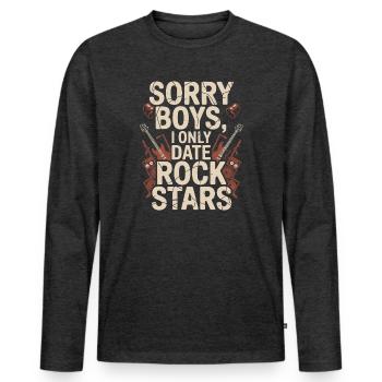 Festival Sorry Boys I Only Date Rock Stars Groupie - Men's Premium Organic Long Sleeve Shirt - heather anthracite - Front - Nico (187cm)