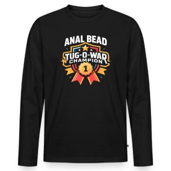 Bead Tug O War Champion Adult Humor Women s - Men's Premium Organic Long Sleeve Shirt - black - Front - Nico (187cm)