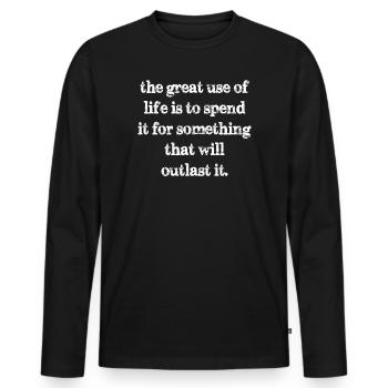 La grande utilité de la vie est de la dépenser pour quelque chose - T-shirt manches longues Premium bio Homme - noir - Devant - Nico (187cm)