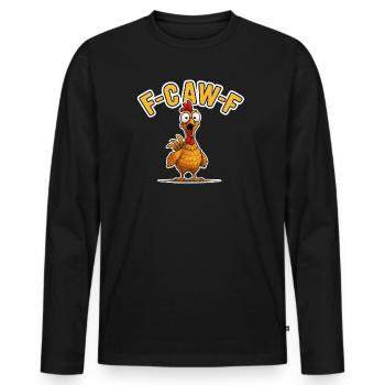 Funny Chicken F-CAW-F Meme Humor - Men's Premium Organic Long Sleeve Shirt - black - Front - Nico (187cm)