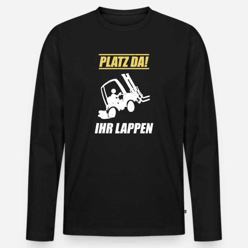 Platz Da Ihr Lappen / Staplerfahrer Spruch - Männer Premium Bio Langarmshirt - Schwarz