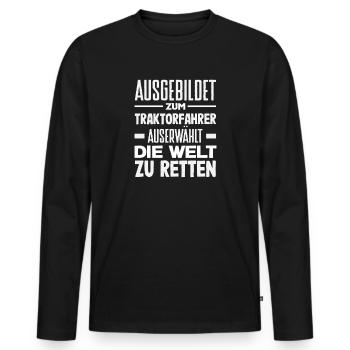 Trained to drive a tractor Save the world - Men's Premium Organic Long Sleeve Shirt - black - Front - Nico (187cm)