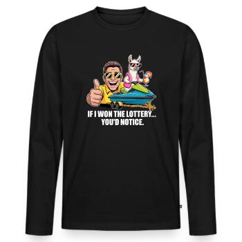 Funny If I Won The Lottery You’d Notice Yacht boat - Männer Premium Bio Langarmshirt - Schwarz - Vorne - Nico (187cm)