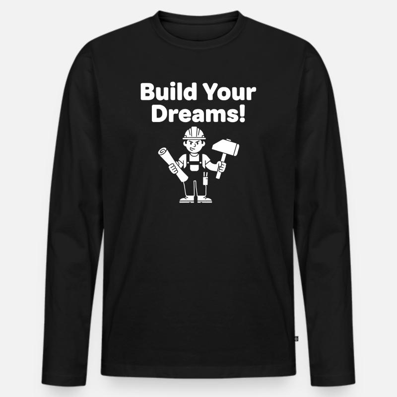 Baue Deine Träume Bauarbeiter - Männer Premium Bio Langarmshirt - Schwarz